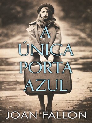 cover image of A Única Porta Azul